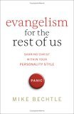 Evangelism for the Rest of Us Sharing Christ Within Your Personality Style cover art