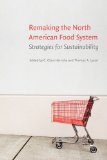 Remaking the North American Food System Strategies for Sustainability cover art