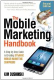Mobile Marketing Handbook A Step-by-Step Guide to Creating Dynamic Mobile Marketing Campaigns cover art