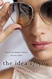 Idea of You A Novel  9781250125903 Front Cover