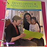 Developing and Administering a Child Care and Education Program 9th 9781305496903 Front Cover