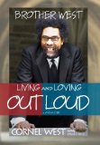 Brother West Living and Loving Out Loud, a Memoir cover art