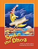 Spike the Dhog 2013 9781484162903 Front Cover