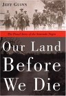 Our Land Before We Die The Proud Story of the Seminole Negro  9781585423903 Front Cover