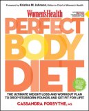 Women's Health Perfect Body Diet The Ultimate Weight Loss and Workout Plan to Drop Stubborn Pounds and Get Fit for Life  9781594867903 Front Cover