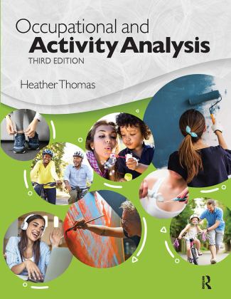 Occupational and Activity Analysis 3rd 9781630918903 Front Cover