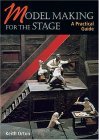 Model Making for the Stage A Practical Guide cover art