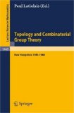 Topology and Combinatorial Group Theory Proceedings of the Fall Foliage Topology Seminars held in New Hampshire 1985-1988 1990 9783540529903 Front Cover