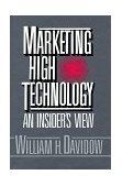 Marketing High Technology An Insider's View cover art