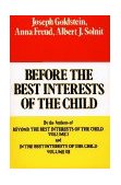 Before the Best Interests of the Child  9780029123904 Front Cover