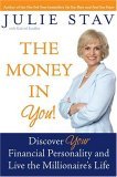 Money in You! Discover Your Financial Personality and Live the Millionaire's Life 2006 9780060854904 Front Cover