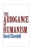 Arrogance of Humanism  cover art