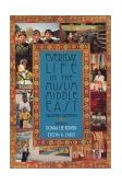 Everyday Life in the Muslim Middle East, Second Edition 2nd 2002 Revised  9780253214904 Front Cover