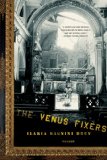 Venus Fixers The Remarkable Story of the Allied Monuments Officers Who Saved Italy's Art During World War II cover art