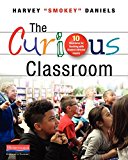 Literacy The Curious Classroom  9780325089904 Front Cover