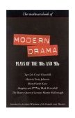 Modern Drama: Plays of the &#39;80s and &#39;90s: Top Girls; Hysteria; Blasted; Shopping and F***ing; the Beauty Queen Top Girls; Hysteria; Blasted; Shopping and F***ing; the Beauty Queen