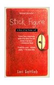 Stick Figure A Diary of My Former Self 2001 9780425178904 Front Cover