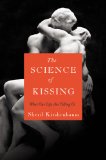 Science of Kissing What Our Lips Are Telling Us