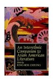 Interethnic Companion to Asian American Literature 1996 9780521447904 Front Cover