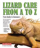Lizard Care from A to Z From Anoles to Zonosaurs 2nd 2008 Revised  9780764138904 Front Cover