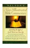 Nelson's New Illustrated Bible Commentary Spreading the Light of God's Word into Your Life  9780785209904 Front Cover