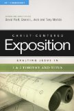 Exalting Jesus in 1 and 2 Timothy and Titus  9780805495904 Front Cover