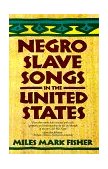 Negro Slave Songs in the United States 1978 9780806500904 Front Cover
