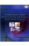 Hillcrest Medical Center Beginning Medical Transcription (Book Only) 7th 2010 9781111320904 Front Cover