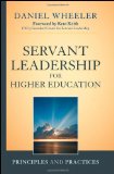 Servant Leadership for Higher Education Principles and Practices