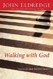 Walking with God Talk to Him, Hear from Him, Really 2010 9781400202904 Front Cover