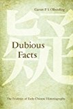 Dubious Facts The Evidence of Early Chinese Historiography  9781438443904 Front Cover