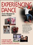 Experiencing Dance From Student to Dance Artist 2nd 9781450421904 Front Cover
