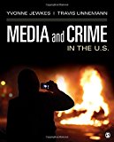 Media and Crime in the U. S.  9781483373904 Front Cover