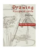 Drawing Florida Wildlife 1996 9781561640904 Front Cover