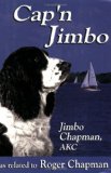 Cap'n Jimbo As Revealed to Roger Chapman 2010 9781885003904 Front Cover