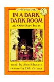 In a Dark, Dark Room and Other Scary Stories  cover art