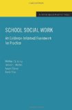 School Social Work An Evidence-Informed Framework for Practice  9780195373905 Front Cover