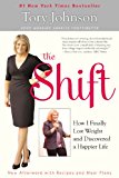 Shift How I Finally Lost Weight and Discovered a Happier Life cover art