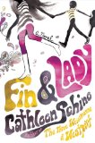Fin and Lady A Novel  9780374154905 Front Cover