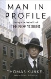 Man in Profile Joseph Mitchell of the New Yorker  9780375508905 Front Cover