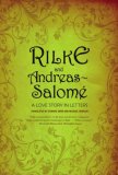 Rilke and Andreas-Salomï¿½ A Love Story in Letters 2008 9780393331905 Front Cover