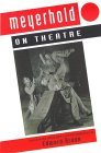 Meyerhold on Theatre  cover art