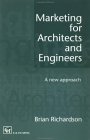 Marketing for Architects and Engineers A New Approach 1996 9780419202905 Front Cover