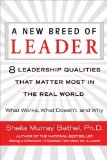 New Breed of Leader 8 Leadership Qualities That Matter Most in the Real World What Works, What Doesn't, and Why cover art