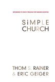 Simple Church Returning to God's Process for Making Disciples cover art