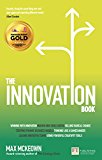 Innovation Book How to Manage Ideas and Execution for Outstanding Results