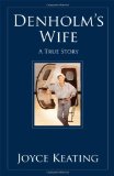 Denholm's Wife A True Story 2012 9781432790905 Front Cover