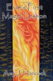 Evie's First Magic Lesson 2009 9781441402905 Front Cover