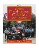 Great Firehouse Cooks of TexaS 2000 9781556227905 Front Cover