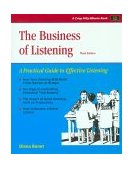 Business of Listening A Practical Guide to Effective Listening 3rd 9781560525905 Front Cover